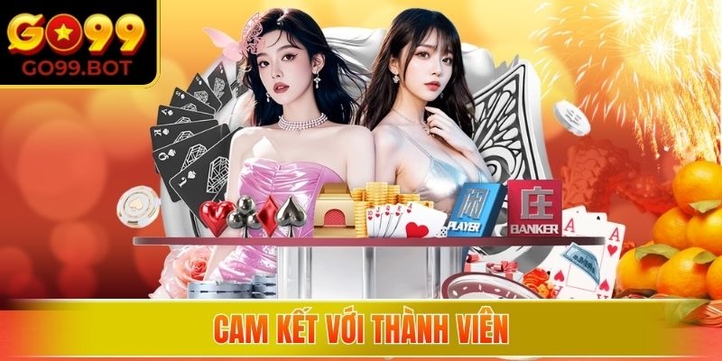 Cam kết với thành viên