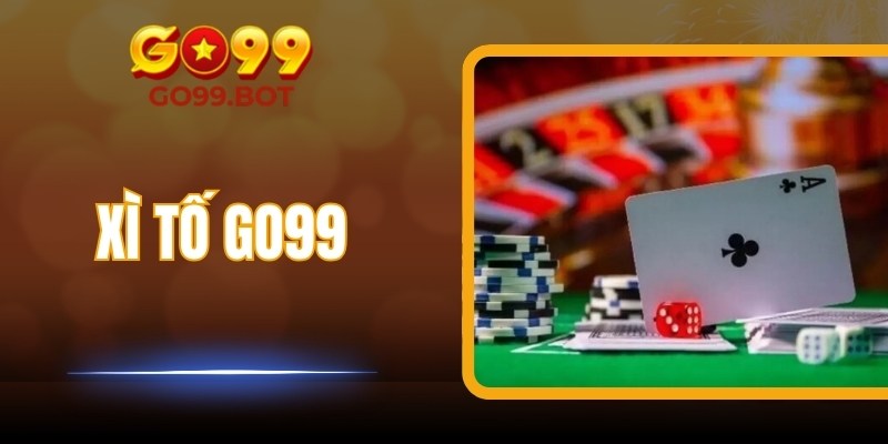 Xì Tố GO99 Online: Giải Trí Hấp Dẫn, Minh Bạch Kết Quả